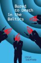 Bored to Death in the Baltics