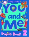 You and Me 2: Pupil's Book
