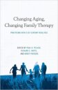 Changing Aging, Changing Family Therapy