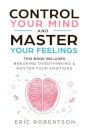 Control Your Mind and Master Your Feelings