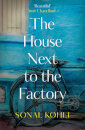 The House Next To The Factory