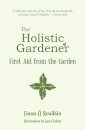 The Holistic Gardener: First Aid from the Garden