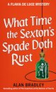 What Time the Sexton's Spade Doth Rust