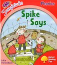 Oxford Reading Tree Songbirds Phonics: Level 4: Spike Says