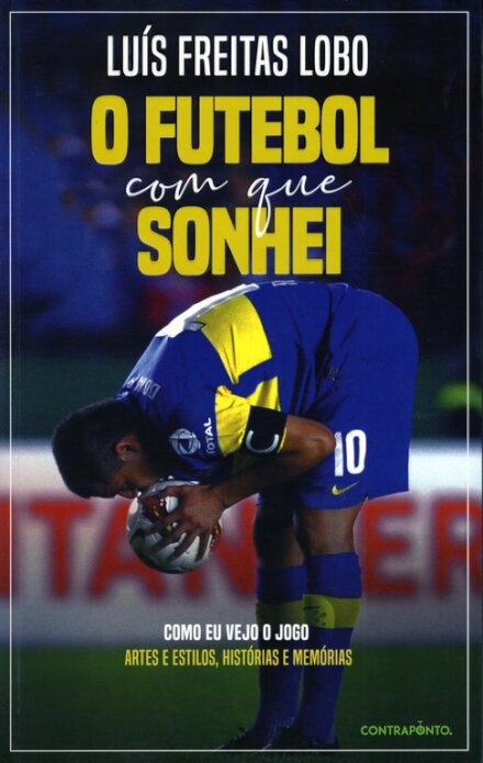 O Futebol Com Que Sonhei