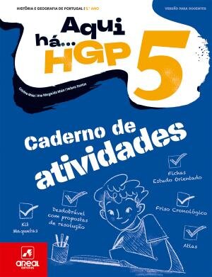 Aqui há... HGP! - História e Geografia de Portugal - 5.º Ano Caderno de atividades 2025