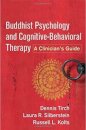 Buddhist Psychology and Cognitive-Behavioral Therapy