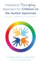 Integrative Theraplay® Approach for Children on the Autism Spectrum