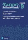 Target Grade 9 Edexcel GCSE (9-1) History Superpower Relations and the Cold War 1941-91 Workbook