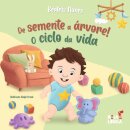 De semente a árvore! O ciclo da vida