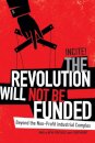 The Revolution Will not Be Funded