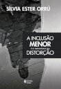 A Inclusão Menor E O Paradigma Da Distorção
