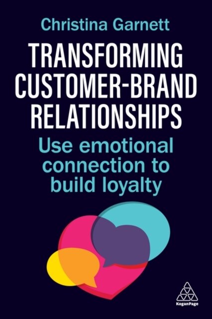 Transforming Customer–Brand Relationships