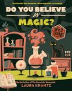Do You Believe In Magic? (A Wild Thing Book)