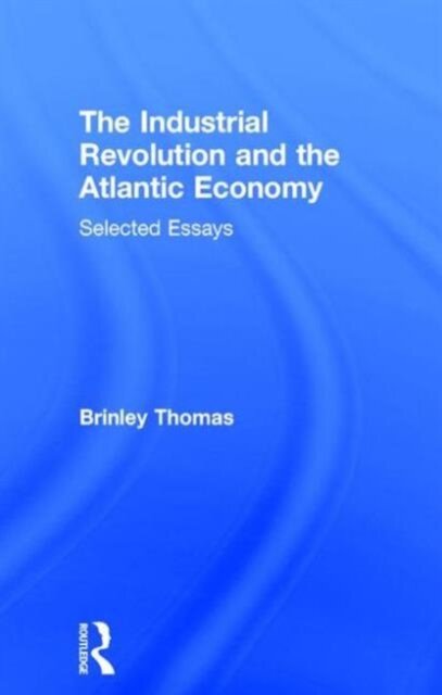 The Industrial Revolution and the Atlantic Economy