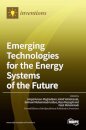 Emerging Technologies for the Energy Systems of the Future