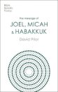 The Message of Joel, Micah and Habakkuk