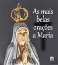 As Mais Belas Orações A Maria
