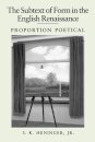 The Subtext of Form in the English Renaissance