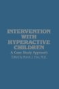 Intervention with Hyperactive Children