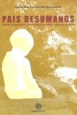 Pais Desumanos