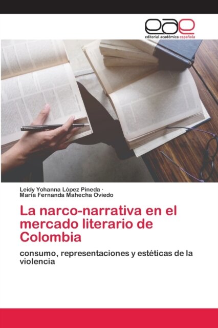 La narco-narrativa en el mercado literario de Colombia