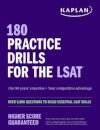 180 Practice Drills for the LSAT: Over 5,000 questions to build essential LSAT skills