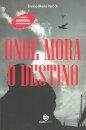 Onde Mora o Destino