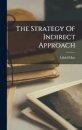 The Strategy Of Indirect Approach
