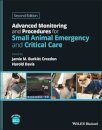 Advanced Monitoring and Procedures for Small Animal Emergency and Critical Care