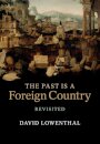 The Past Is a Foreign Country – Revisited