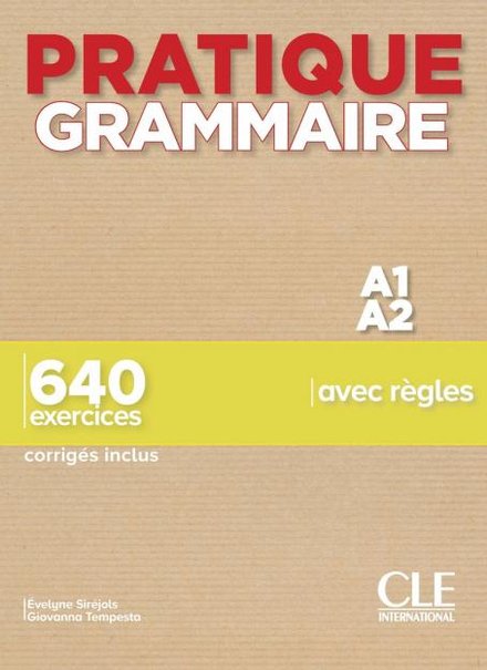 Pratique Grammaire - Niveaux A1/A2 - Livre + Corrigés