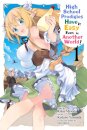 High School Prodigies Have It Easy Even in Another World!, Vol. 1 (manga)