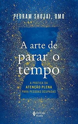 A Arte De Parar O Tempo