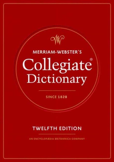 Merriam-Webster's Collegiate Dictionary