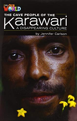 Our World Bre 5 The Cave People Of The Karawari Reader
