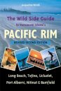 The Wild Side Guide to Vancouver Island's Pacific Rim