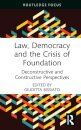 Law, Democracy and the Crisis of Foundation