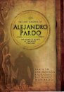 The Lost Journal of Alejandro Pardo