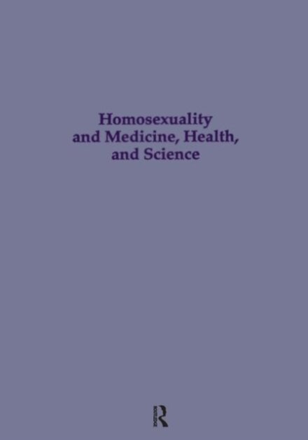 Homosexuality & Medicine, Health & Science