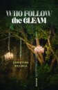 Who Follow the Gleam