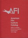 The 1911-1960: American Film Institute Catalog of Motion Pictures Produced in the United States