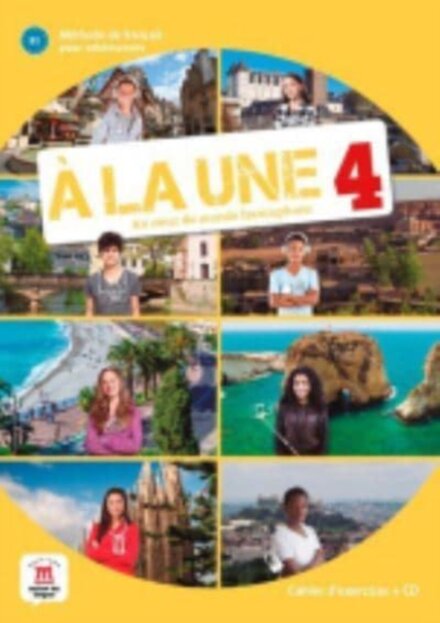 A la une 4 – Cahier d’exercices + audio MP3. B1