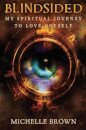 Blindsided: My Spiritual Journey to Love Oneself