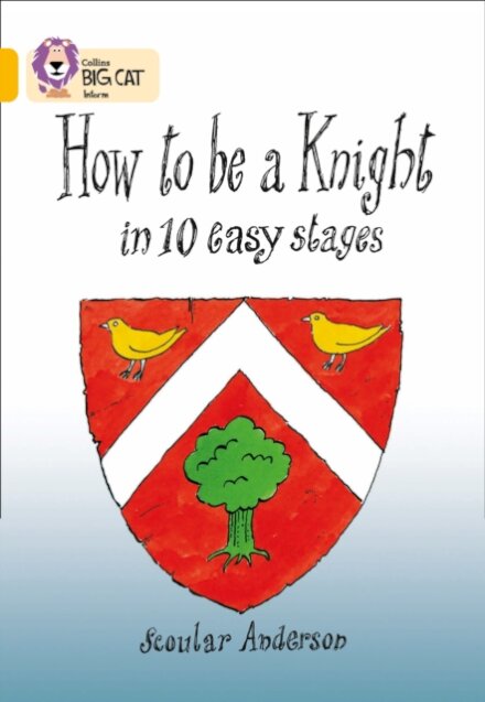 How To Be A Knight