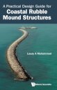 Practical Design Guide For Coastal Rubble Mound Structures, A