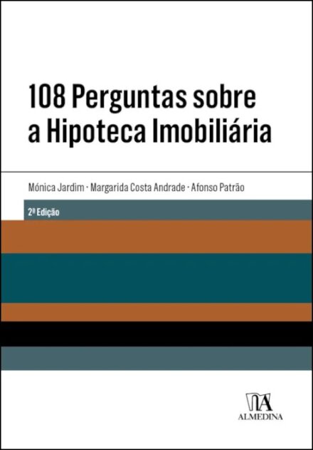 108 Perguntas Sobre A Hipoteca Imobiliária