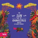 The Sun and The Rhinoceros