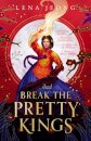 And Break The Pretty Kings (The Sacred Bones 1)