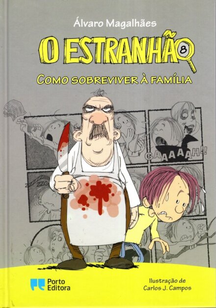 O Estranhão - Como sobreviver à família